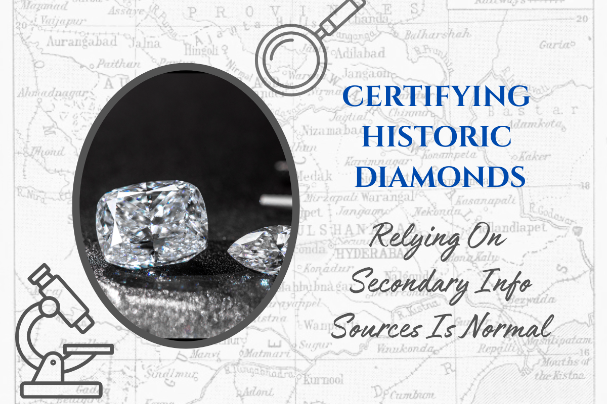 certifying historic diamonds, can use secondary info sources
