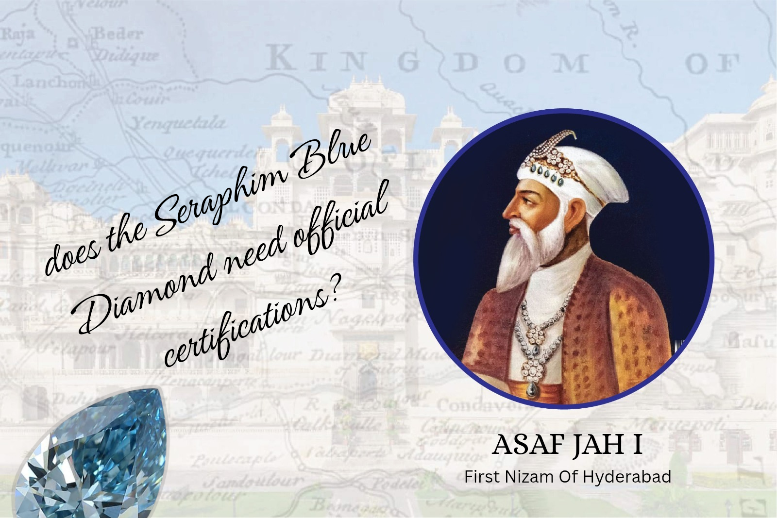 asaf jah 1 and the seraphim blue diamond